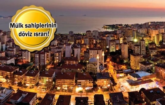 Kiralıklarda döviz inadı!